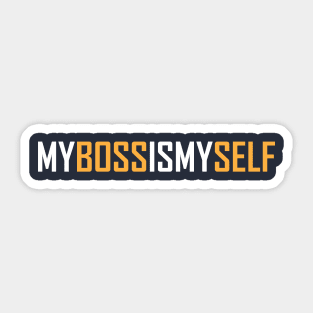 My Boss is My Self Sticker